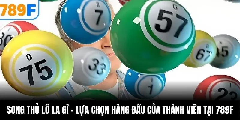 song thủ lô là gì