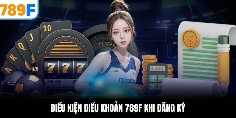 Điều kiện điều khoản 789F khi đăng ký