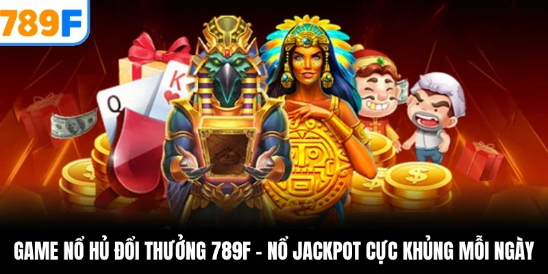 game nổ hủ đổi thưởng