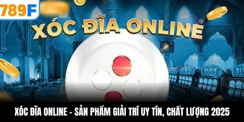 xóc đĩa online